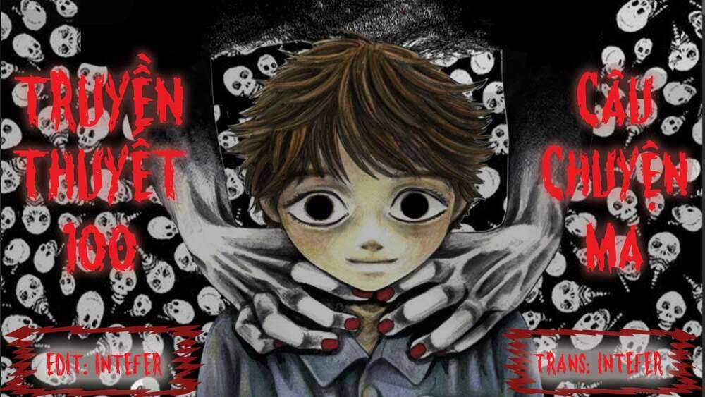 Truyền Thuyết 100 Câu Chuyện Ma Chapter 39 trang 0