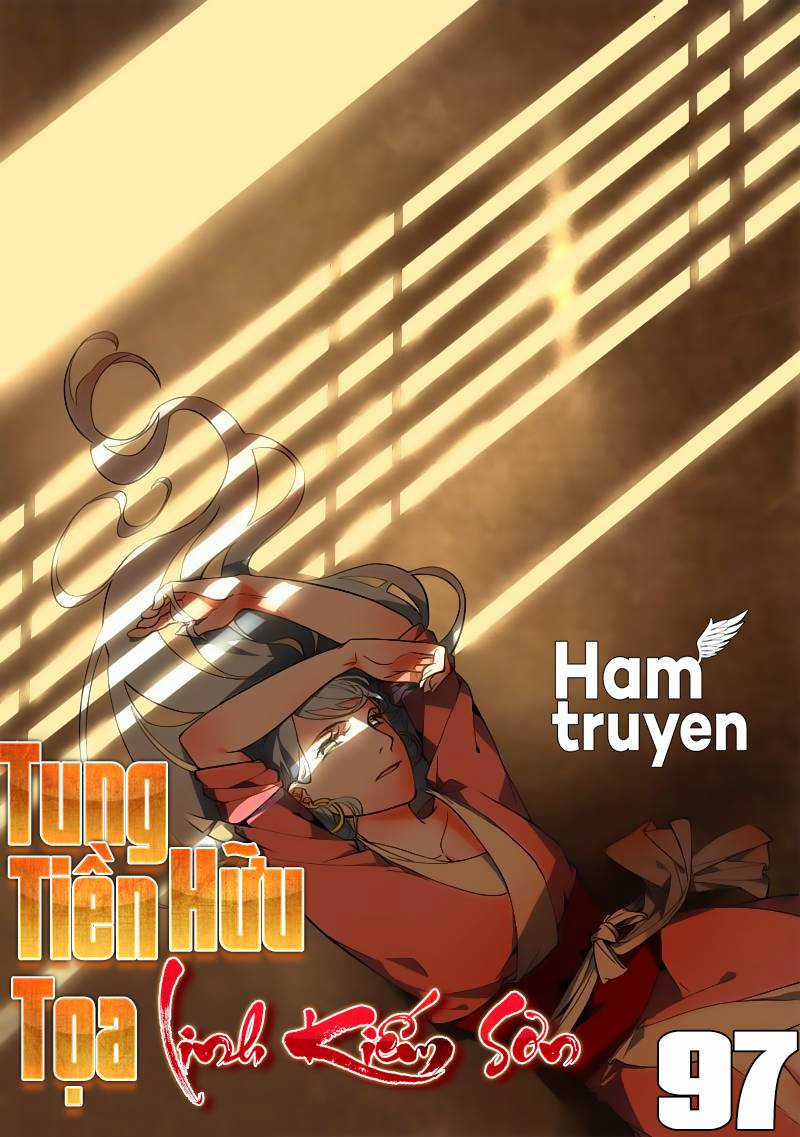 Tung Tiền Hữu Tọa Linh Kiếm Sơn Chapter 97 trang 1