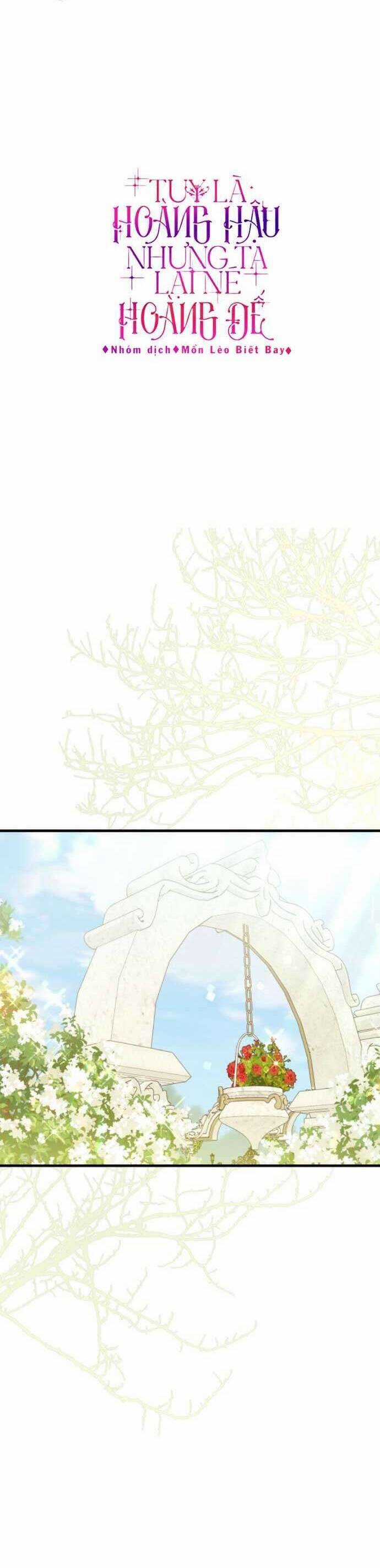 Tuy Là Hoàng Hậu, Nhưng Tôi Muốn Né Hoàng Đế Chương 59 trang 21