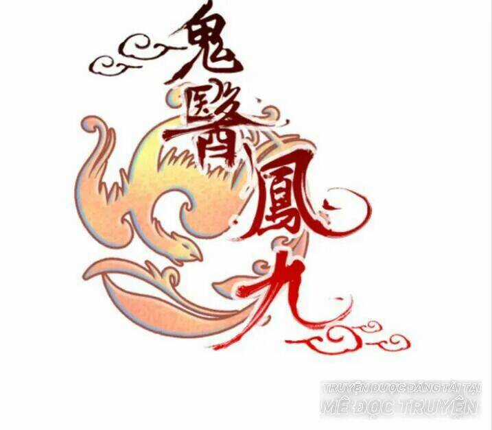 TUYỆT SẮC QUYẾN RŨ: QUỶ Y CHÍ TÔN Chapter 21.1 trang 0
