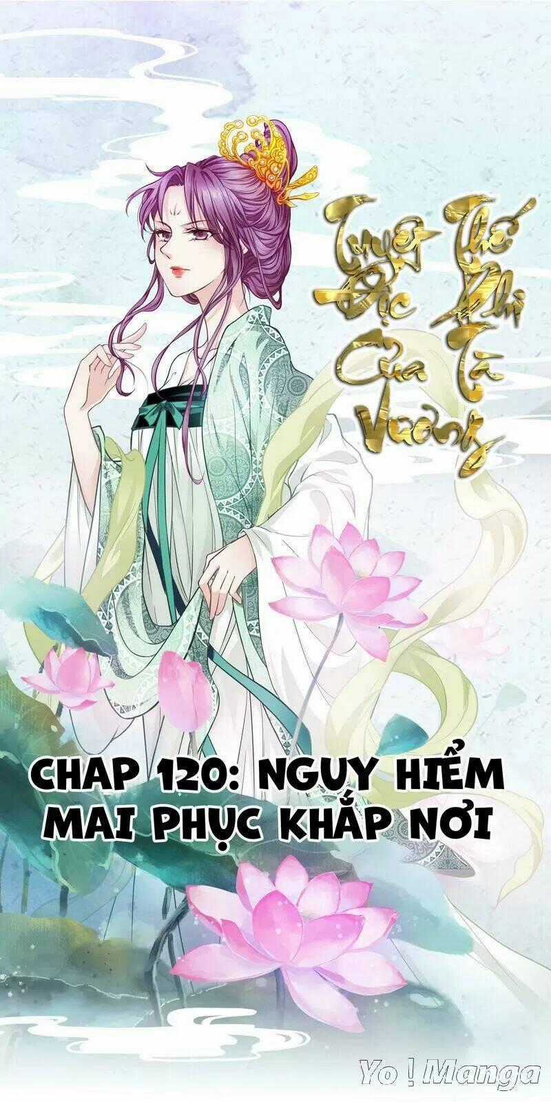 Tuyệt Thế Độc Phi Của Tà Vương Chapter 120 trang 0