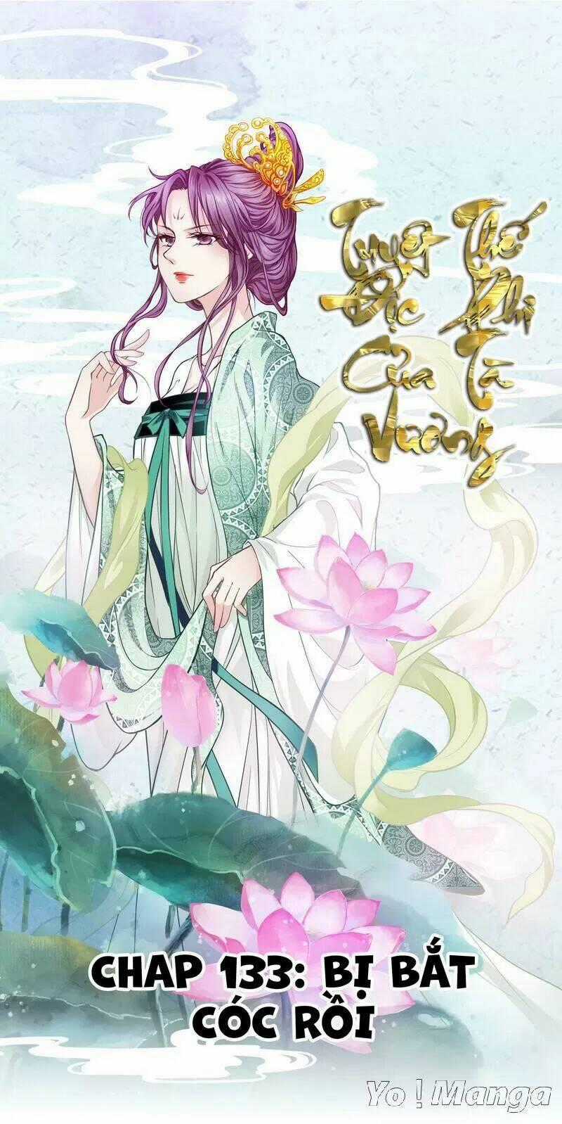 Tuyệt Thế Độc Phi Của Tà Vương Chapter 133 trang 0