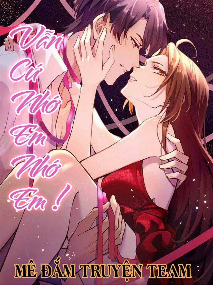 Vẫn Cứ Nhớ Em, Nhớ Em Chapter 85 trang 0