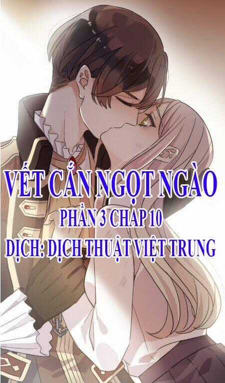 Vết Cắn Ngọt Ngào 3 Chapter 10 trang 0