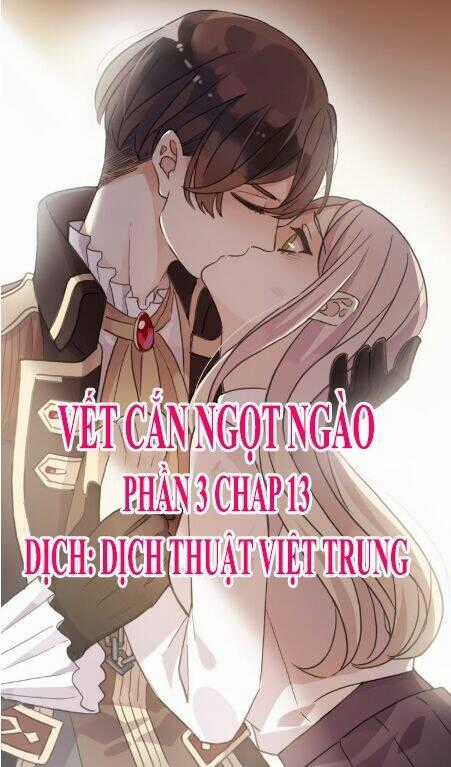 Vết Cắn Ngọt Ngào 3 Chapter 13 trang 0