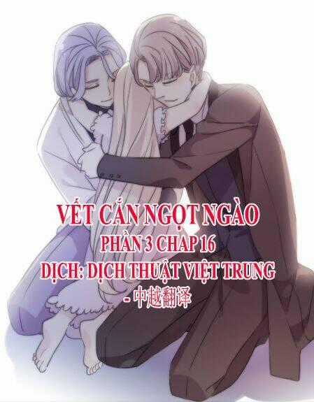 Vết Cắn Ngọt Ngào 3 Chapter 16 trang 0