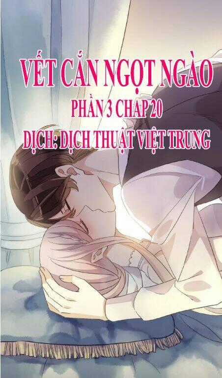 Vết Cắn Ngọt Ngào 3 Chapter 20 trang 0