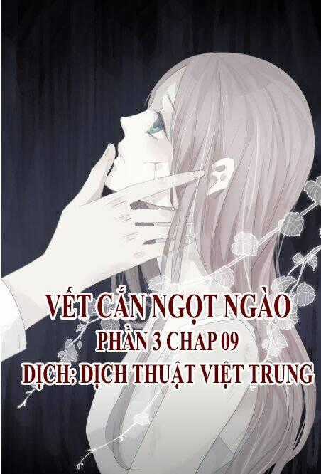 Vết Cắn Ngọt Ngào 3 Chapter 9 trang 0