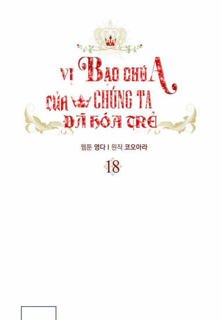 Vị Bạo Chúa Của Tôi Sao Lại Hóa Trẻ Rồi Chapter 18 trang 24