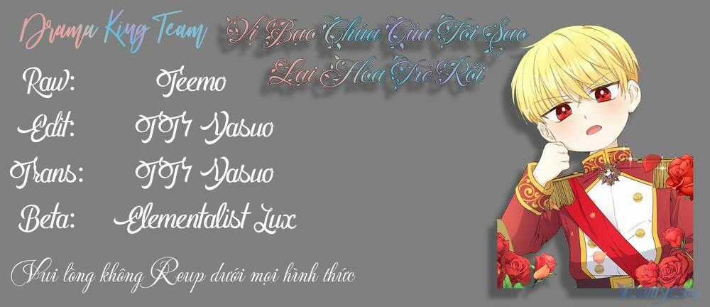 Vị Bạo Chúa Của Tôi Sao Lại Hóa Trẻ Rồi Chapter 21 trang 67