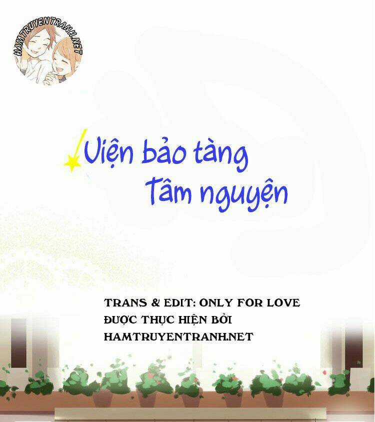 Viện Bảo Tàng Tâm Nguyện Chapter 10.1 trang 1