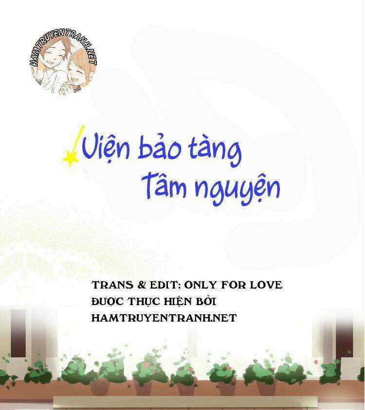 Viện Bảo Tàng Tâm Nguyện Chapter 12.1 trang 1
