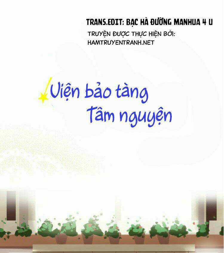 Viện Bảo Tàng Tâm Nguyện Chapter 13.1 trang 1