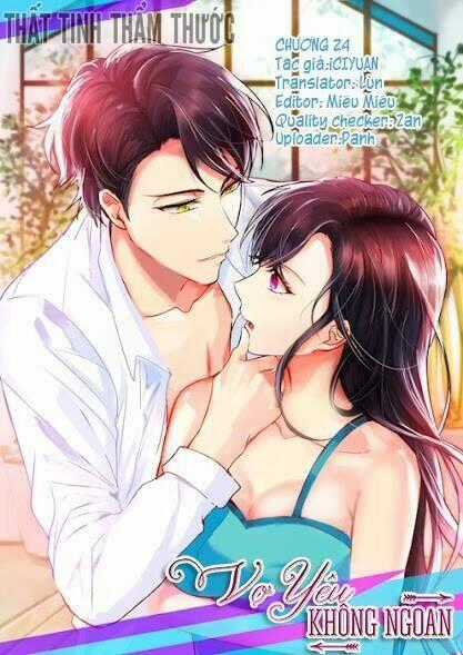 Vợ Yêu Không Ngoan Chapter 24 trang 0