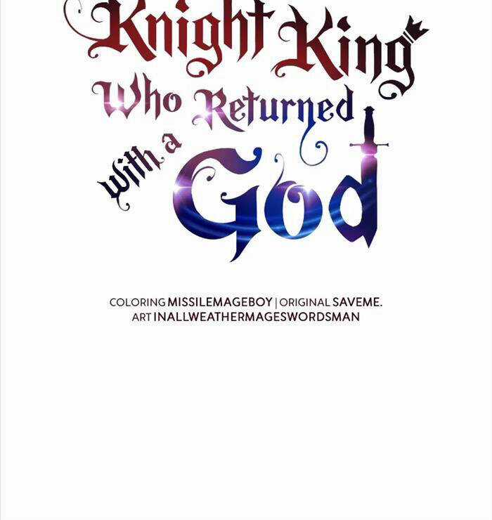 Vua Hiệp Sĩ Đã Trở Lại Với Một Vị Thần Chương 85 trang 49