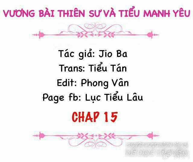 Vương Bài Thiên Sư Và Tiểu Manh Yêu Chapter 15 trang 1