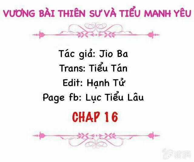Vương Bài Thiên Sư Và Tiểu Manh Yêu Chapter 16 trang 1