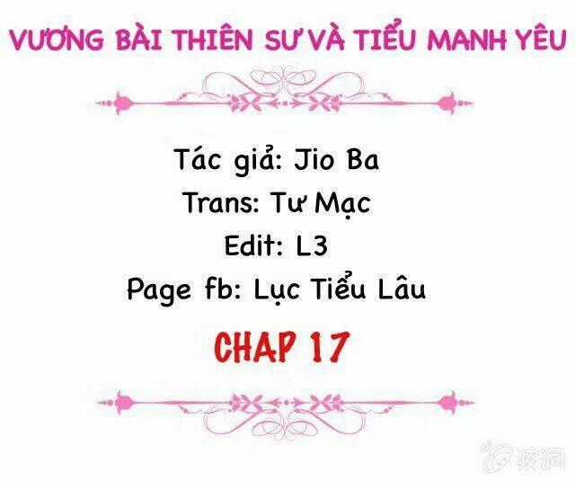 Vương Bài Thiên Sư Và Tiểu Manh Yêu Chapter 17 trang 1