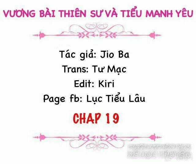Vương Bài Thiên Sư Và Tiểu Manh Yêu Chapter 19 trang 0