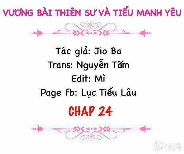 Vương Bài Thiên Sư Và Tiểu Manh Yêu Chapter 24 trang 1