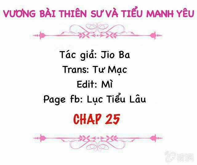 Vương Bài Thiên Sư Và Tiểu Manh Yêu Chapter 25 trang 1