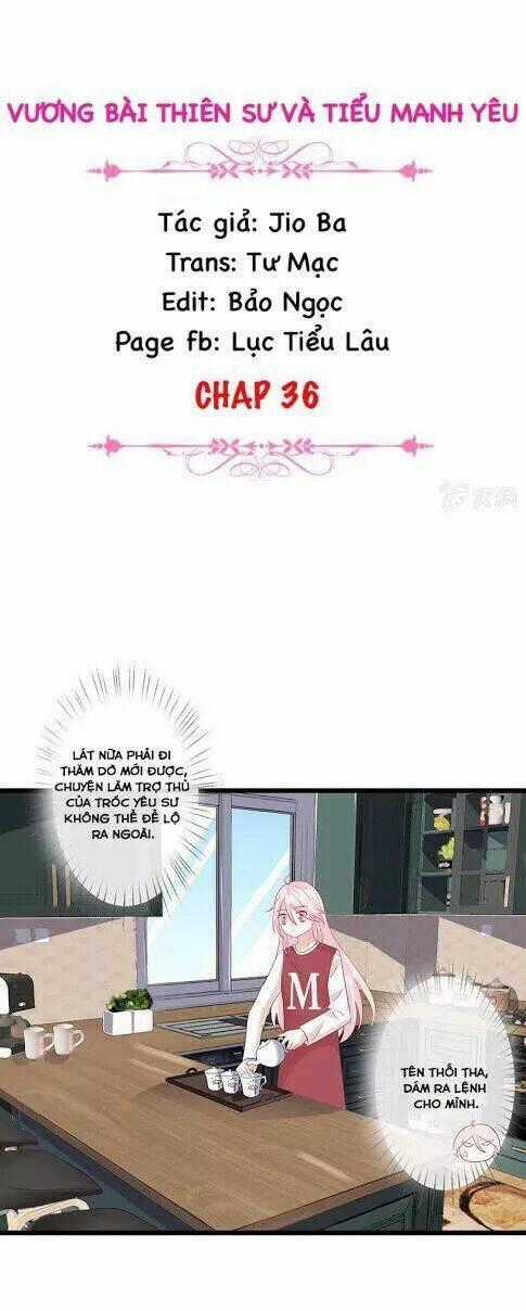 Vương Bài Thiên Sư Và Tiểu Manh Yêu Chapter 36 trang 1