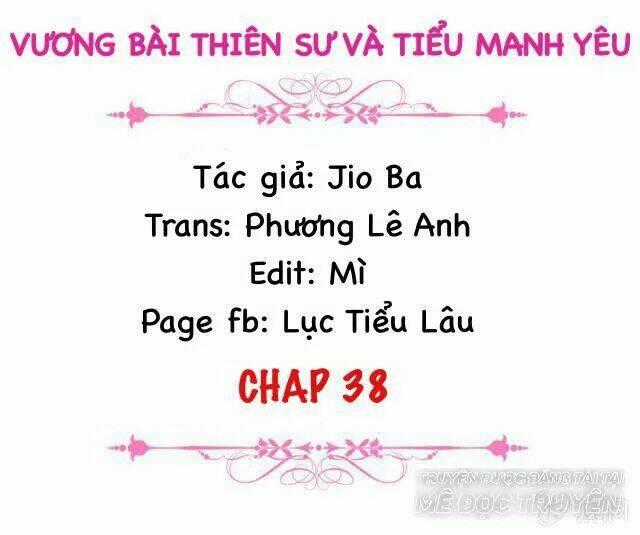 Vương Bài Thiên Sư Và Tiểu Manh Yêu Chapter 38 trang 1