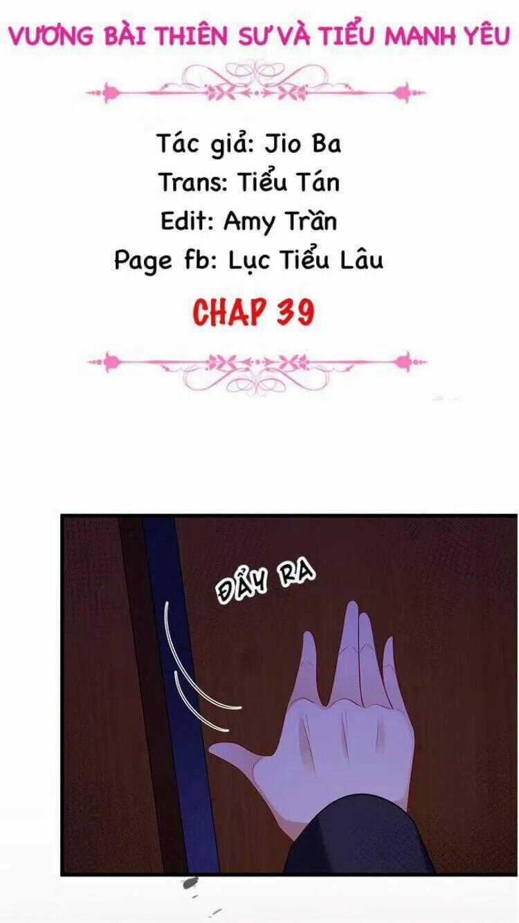Vương Bài Thiên Sư Và Tiểu Manh Yêu Chapter 39 trang 1
