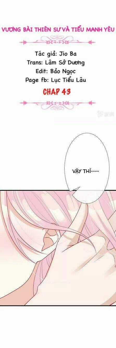 Vương Bài Thiên Sư Và Tiểu Manh Yêu Chapter 43 trang 1