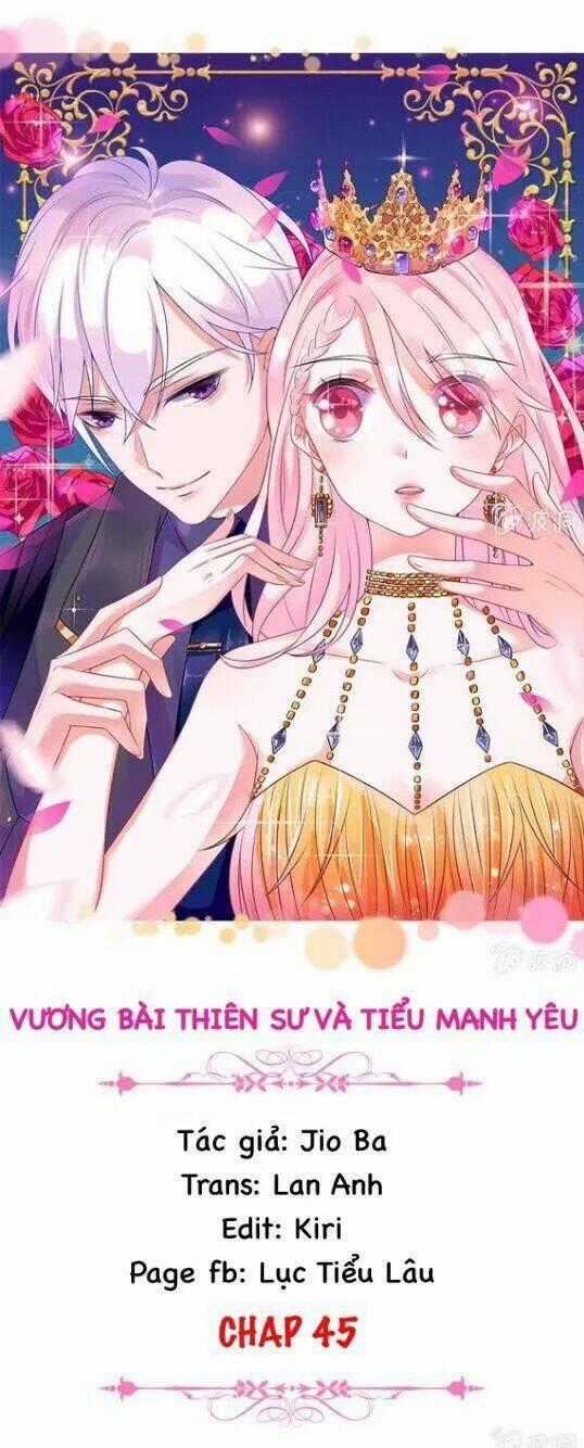 Vương Bài Thiên Sư Và Tiểu Manh Yêu Chapter 45 trang 1