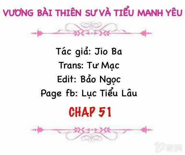 Vương Bài Thiên Sư Và Tiểu Manh Yêu Chapter 51 trang 1