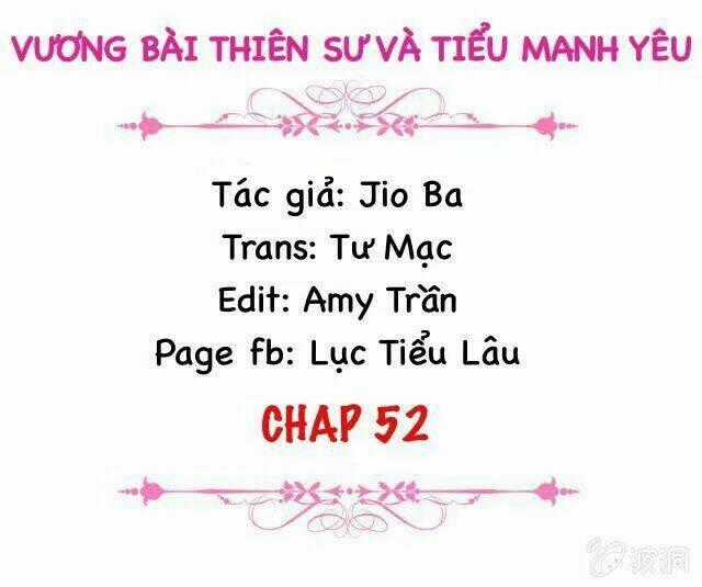 Vương Bài Thiên Sư Và Tiểu Manh Yêu Chapter 52 trang 1