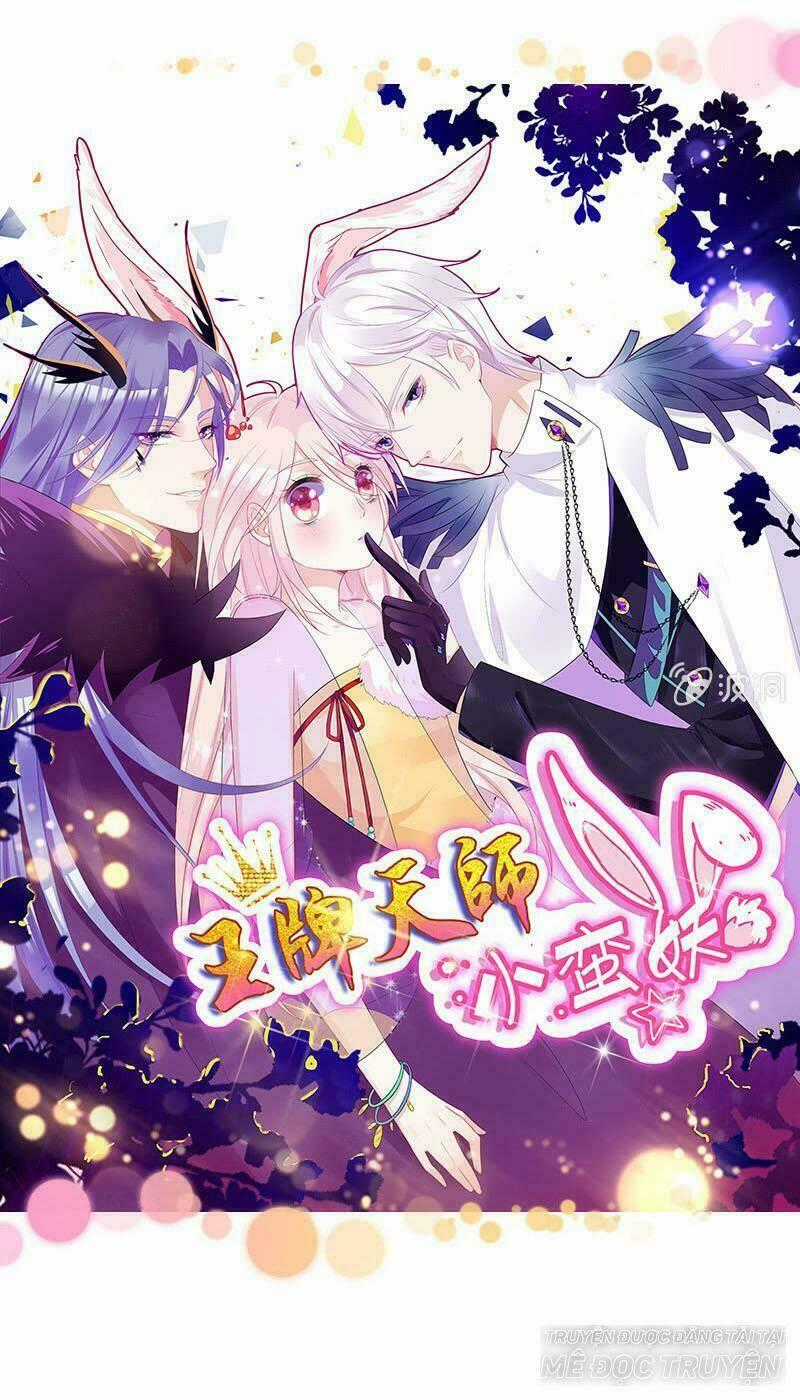 Vương Bài Thiên Sư Và Tiểu Manh Yêu Chapter 56 trang 0