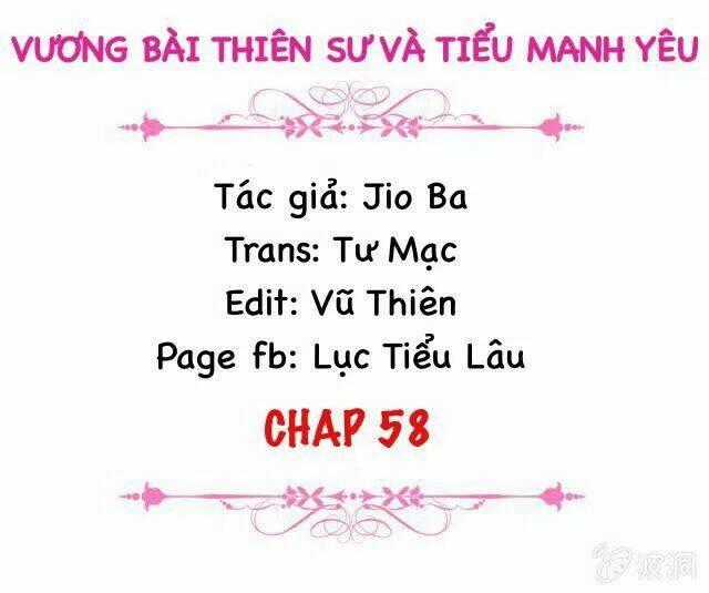 Vương Bài Thiên Sư Và Tiểu Manh Yêu Chapter 58 trang 1