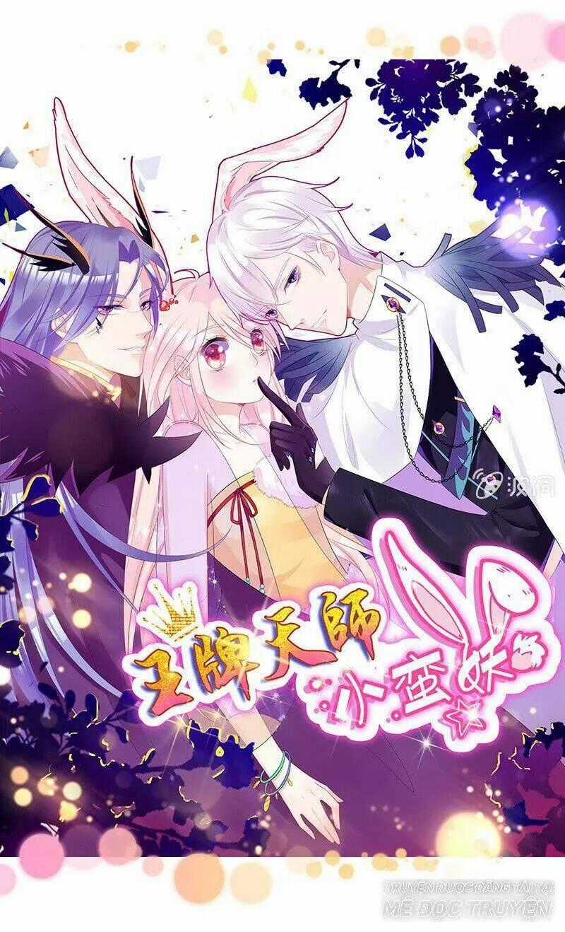 Vương Bài Thiên Sư Và Tiểu Manh Yêu Chapter 61 trang 0