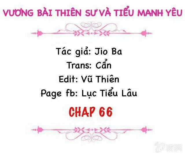 Vương Bài Thiên Sư Và Tiểu Manh Yêu Chapter 66 trang 1