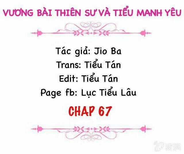Vương Bài Thiên Sư Và Tiểu Manh Yêu Chapter 67 trang 1