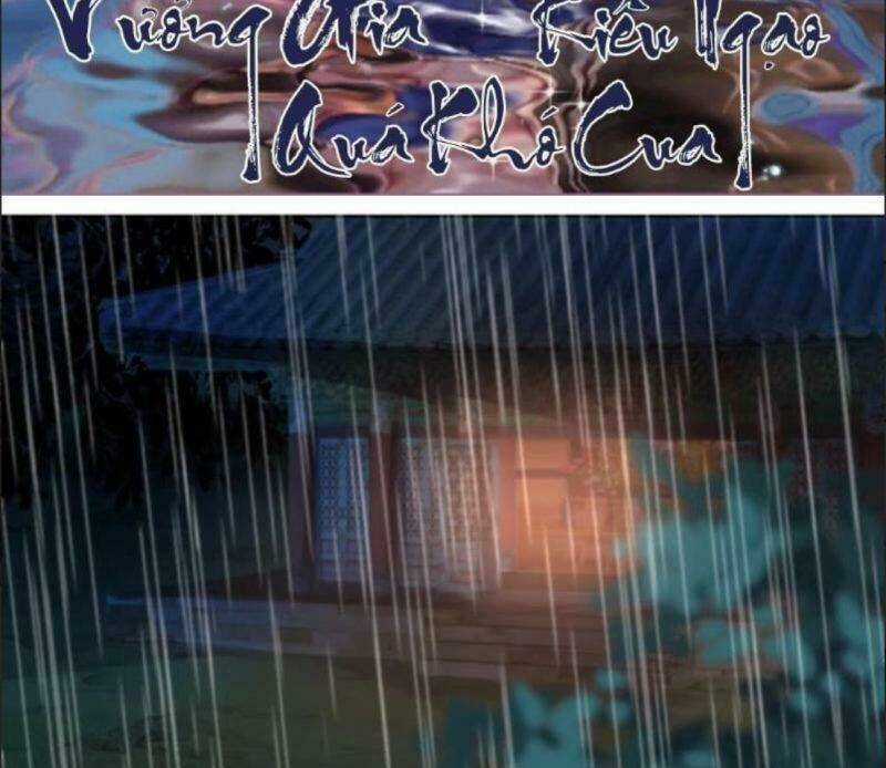 Vương Gia Kiêu Ngạo Quá Khó Cua Chapter 5 trang 2