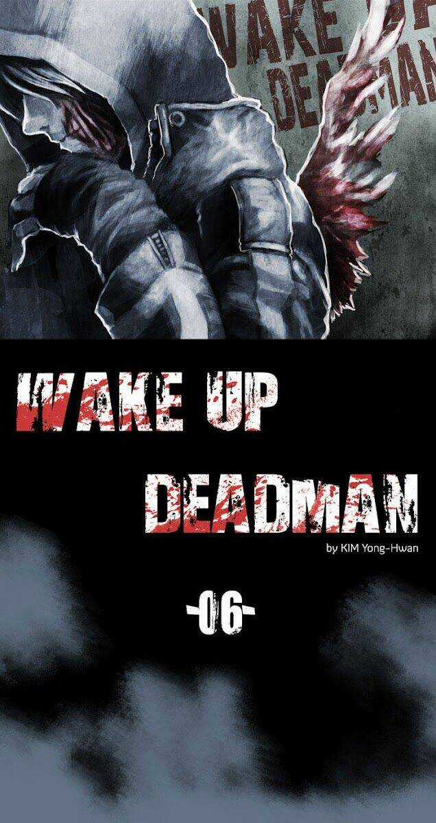 Wake Up Deadman Chapter 6 trang 6