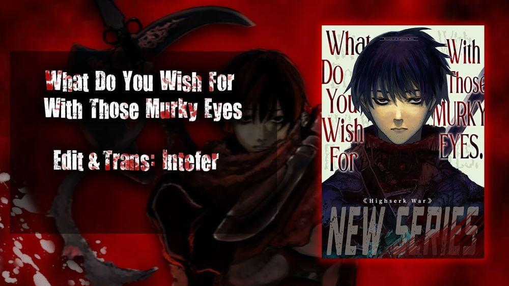 What Do You Wish For With Those Murky Eyes Chapter 3: Trận quyết chiến ở Eidenberg trang 0
