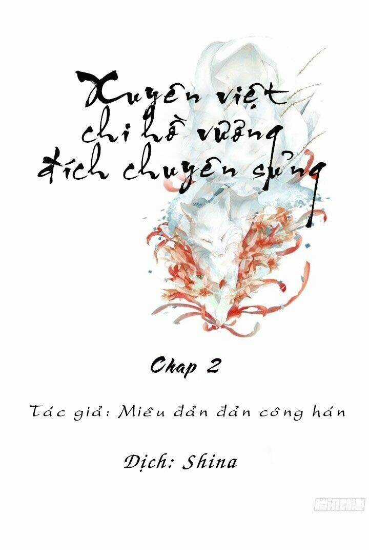 Xuyên Việt Chi Hồ Vương Đích Chuyên Sủng Chapter 2 trang 2
