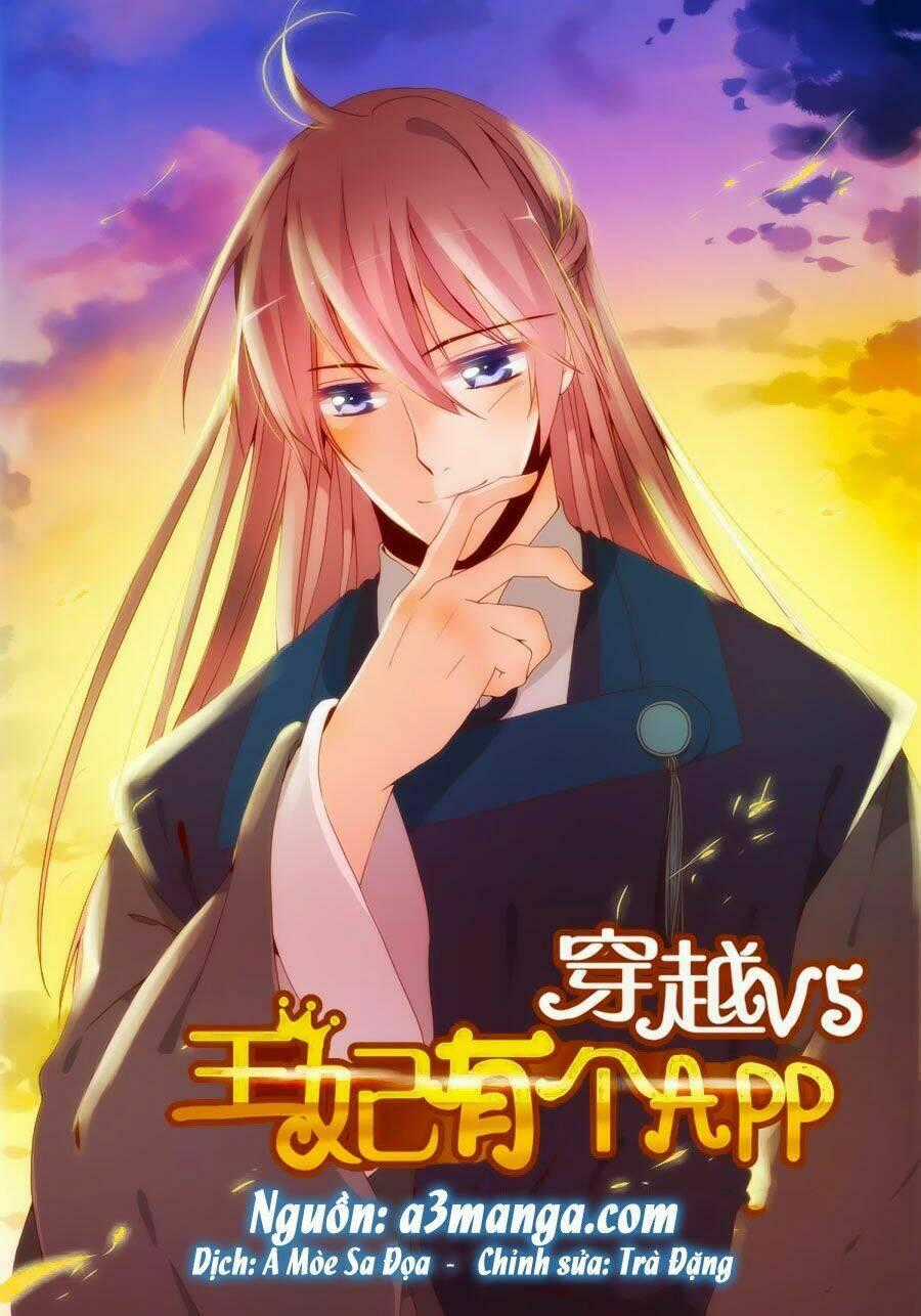 Xuyên Việt Thật Uy Vũ, Vương Phi Có Cái App Chapter 20 trang 0