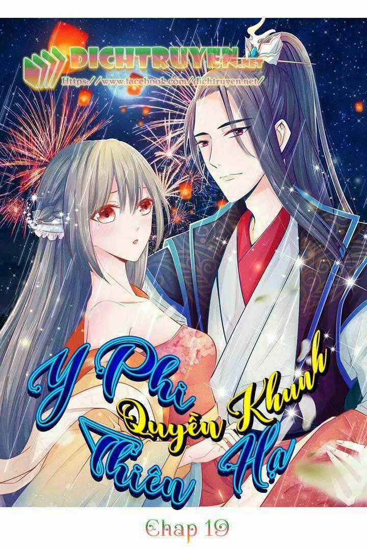 Y Phi Quyền Khuynh Thiên Hạ Chapter 19 trang 0