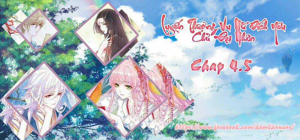 Yêu Chủ Đại Nhân Phải Lòng Vu Nữ Chapter 4.5 trang 4