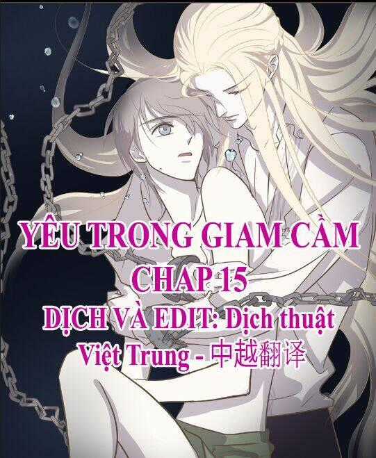 Yêu Trong Giam Cầm Chapter 15 trang 0