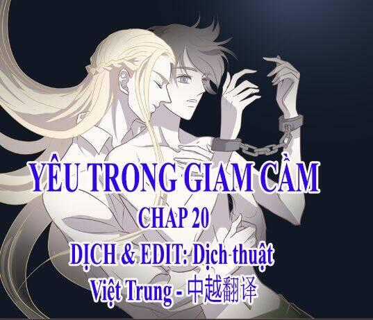Yêu Trong Giam Cầm Chapter 20 trang 0