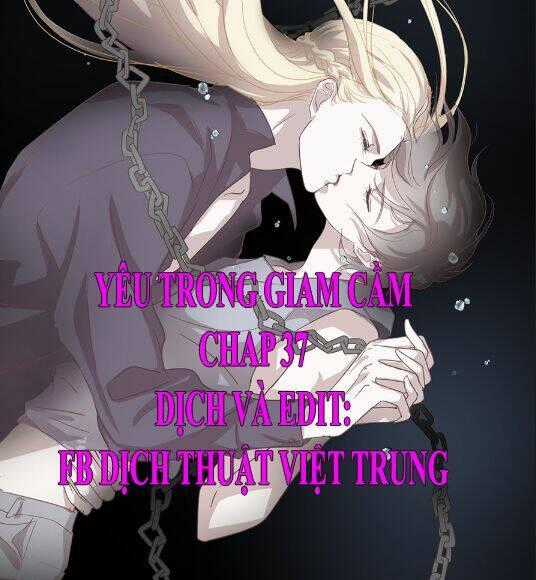 Yêu Trong Giam Cầm Chapter 37 trang 0
