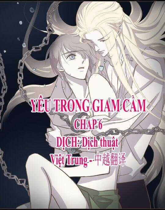 Yêu Trong Giam Cầm Chapter 6 trang 0