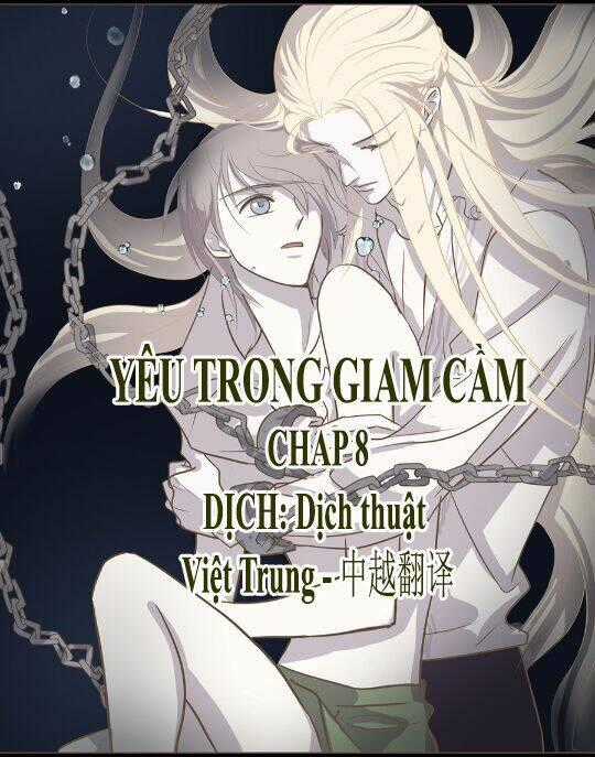 Yêu Trong Giam Cầm Chapter 8 trang 0