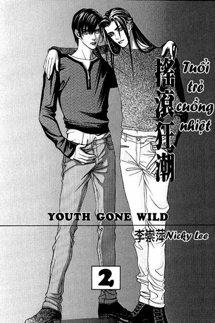 Youth Gone Wild - Tuổi Trẻ Cuồng Nhiệt Chapter 7 trang 2